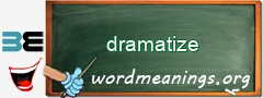 WordMeaning blackboard for dramatize